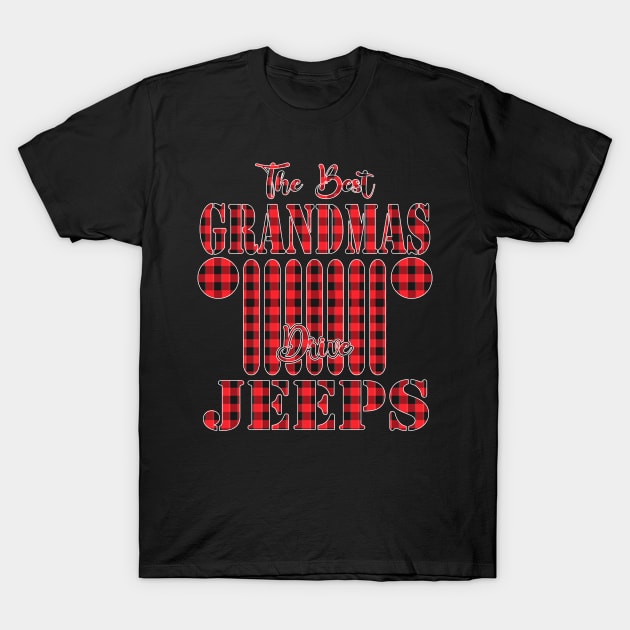 The Best Grandmas Drive Jeeps Red Plaid Jeep Matching Pajama Family Buffalo Jeeps Lover T-Shirt by Nancie